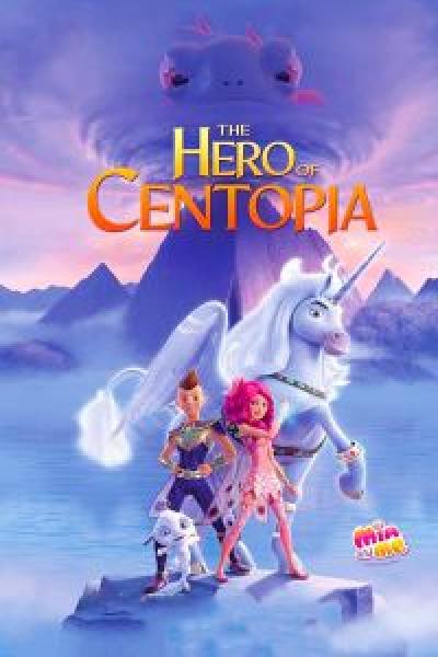 فيلم Mia and Me: The Hero of Centopia اونلاين مترجم