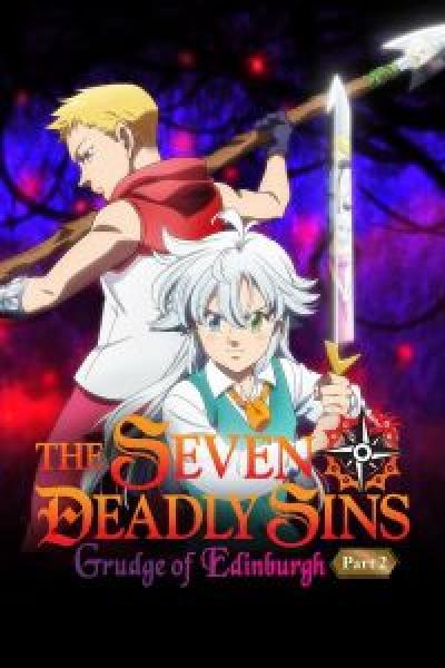 فيلم The Seven Deadly Sins: Grudge of Edinburgh Part 2 اونلاين مترجم