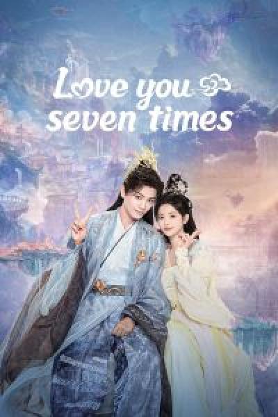 مسلسل Love You Seven Times الموسم 1