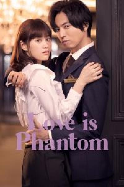 مسلسل Love Phantom الموسم 1