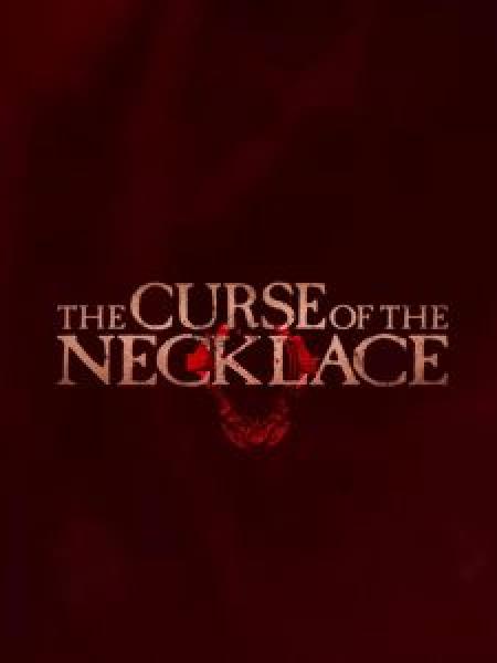 فيلم The Curse of the Necklace اونلاين مترجم