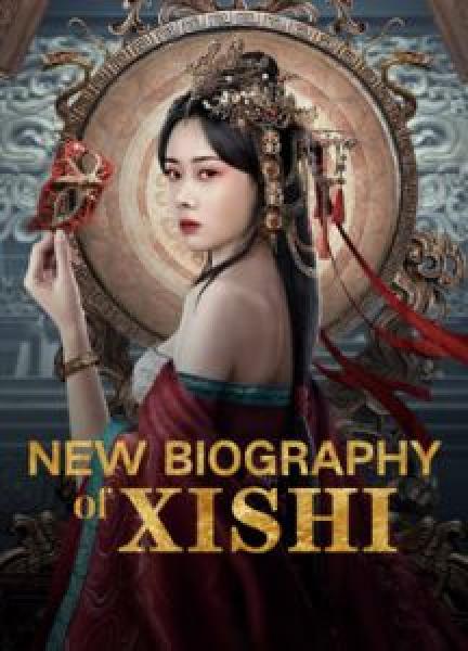 فيلم New Biography of Xishi اونلاين مترجم