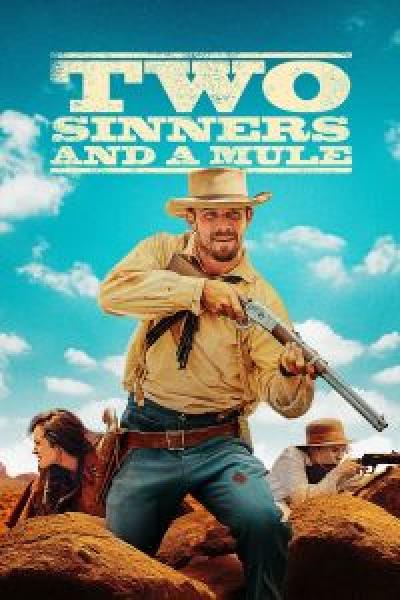 فيلم Two Sinners and a Mule اونلاين مترجم