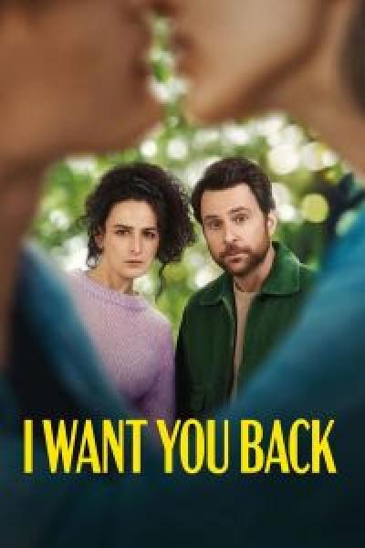 فيلم I Want You Back اونلاين مترجم