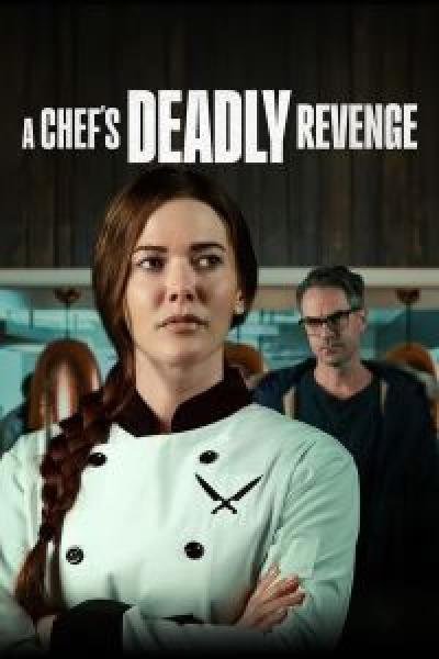 فيلم A Chef's Deadly Revenge اونلاين مترجم