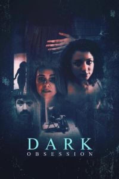 فيلم Dark Obsession اونلاين مترجم