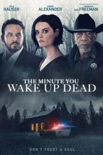 فيلم The Minute You Wake Up Dead اونلاين مترجم