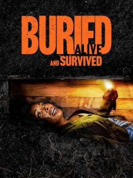 فيلم Buried Alive and Survived اونلاين مترجم