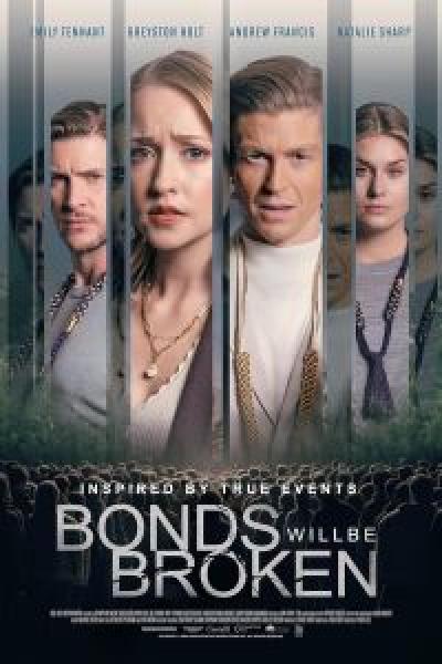 فيلم Bonds Will Be Broken اونلاين مترجم