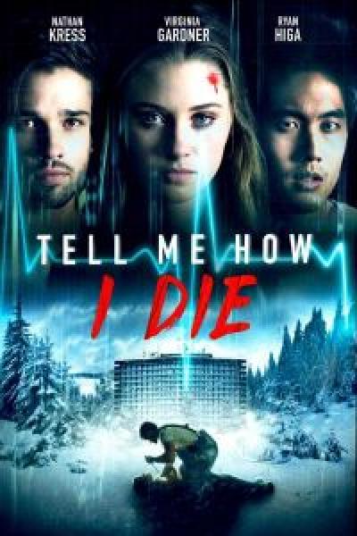 فيلم Tell Me How I Die اونلاين مترجم