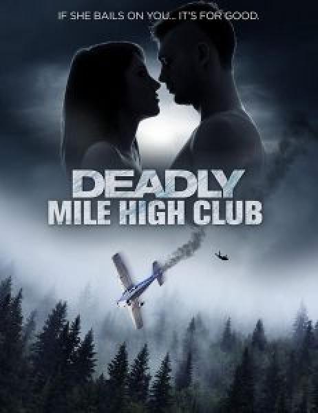 فيلم Deadly Mile High Club اونلاين مترجم