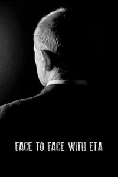 فيلم Face to Face with ETA: Conversations with a Terrorist اونلاين مترجم