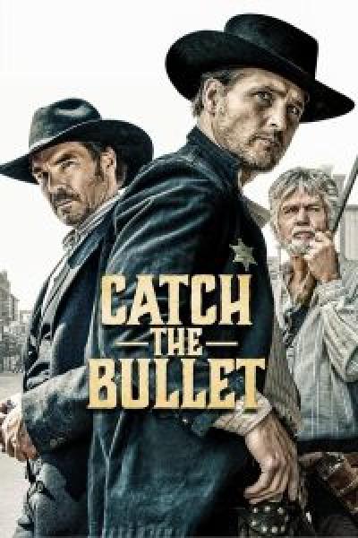 فيلم Catch the Bullet اونلاين مترجم