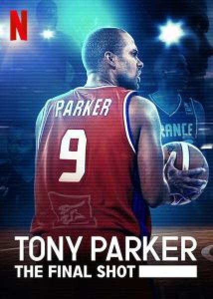 فيلم Tony Parker: The Final Shot اونلاين مترجم