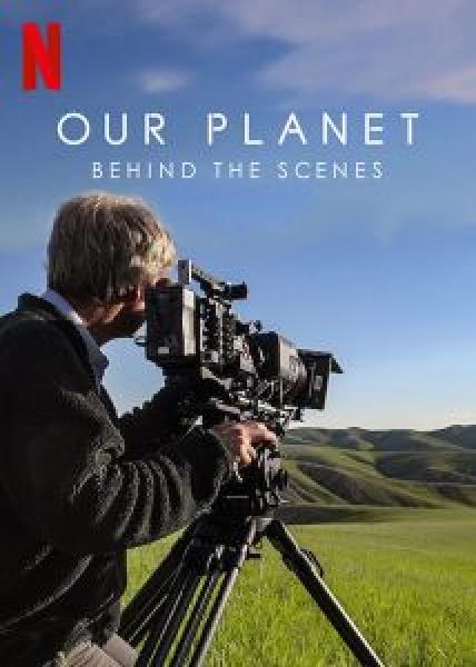 فيلم Our Planet: Behind the Scenes اونلاين مترجم