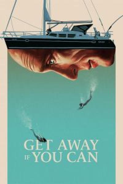 فيلم Get Away If You Can اونلاين مترجم