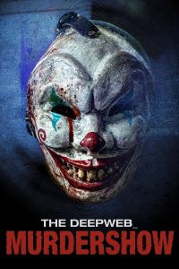 فيلم The Deep Web: Murdershow اونلاين مترجم