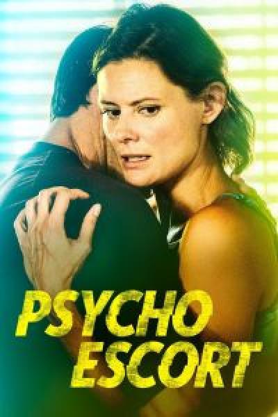 فيلم Psycho Escort اونلاين مترجم