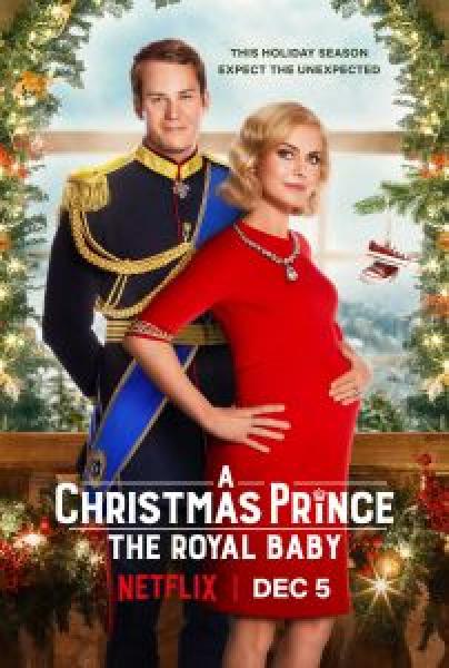 فيلم A Christmas Prince: The Royal Baby اونلاين مترجم