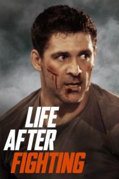 فيلم Life After Fighting اونلاين مترجم