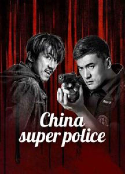 فيلم CHINA SUPER POLICE اونلاين مترجم