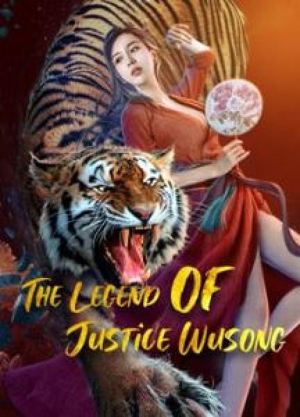 فيلم The Legend of Justice WuSong اونلاين مترجم