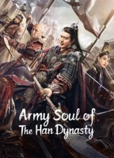 فيلم Army Soul Of The Han Dynasty اونلاين مترجم