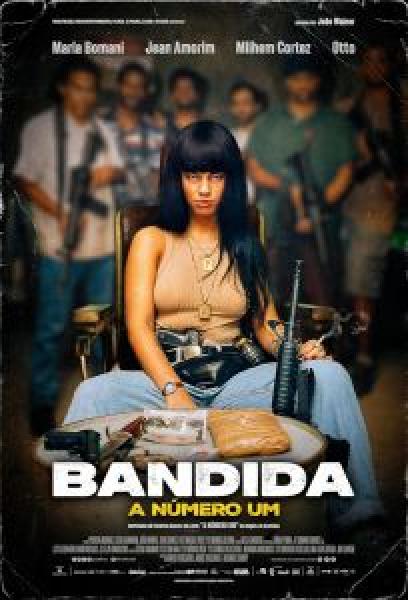 فيلم Bandida: A Numero Um اونلاين مترجم