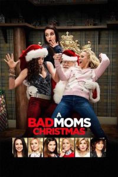 فيلم A Bad Moms Christmas اونلاين مترجم