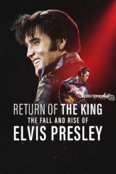 فيلم Return of the King: The Fall and Rise of Elvis Presley اونلاين مترجم