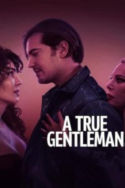 فيلم A True Gentleman اونلاين مترجم