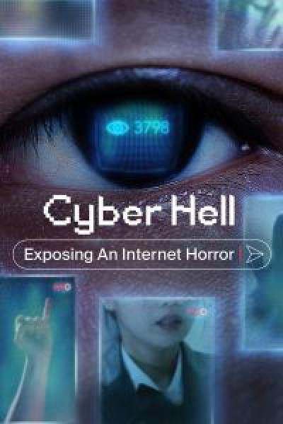 فيلم Cyber Hell: Exposing an Internet Horror اونلاين مترجم