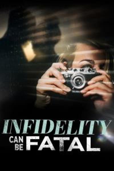 فيلم Infidelity Can Be Fatal اونلاين مترجم