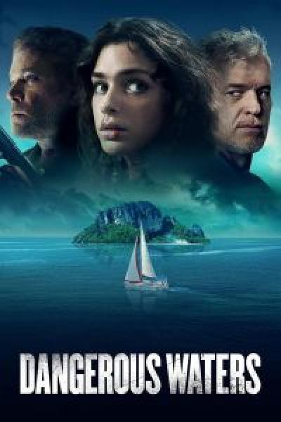 فيلم Dangerous Waters اونلاين مترجم