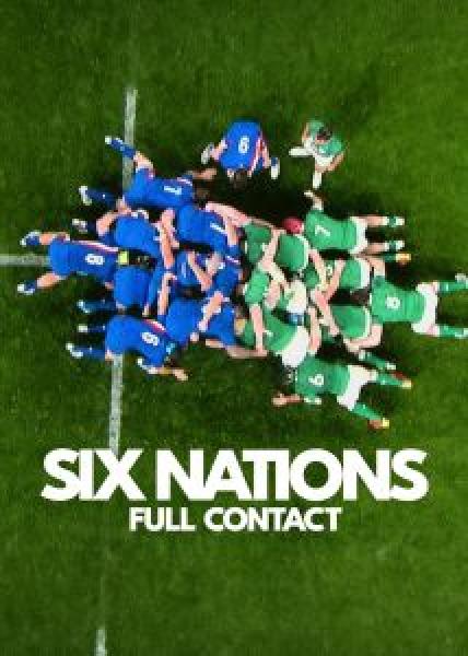 مسلسل Six Nations: Full Contact 2024 الموسم 1