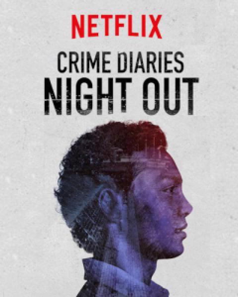 مسلسل Crime Diaries Night Out الموسم 1