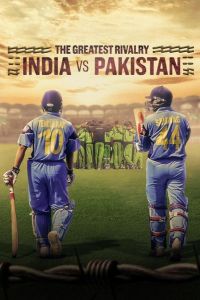 مسلسل The Greatest Rivalry: India vs Pakistan الموسم 1