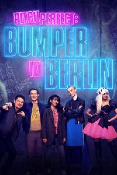 مسلسل Pitch Perfect: Bumper in Berlin الموسم 1