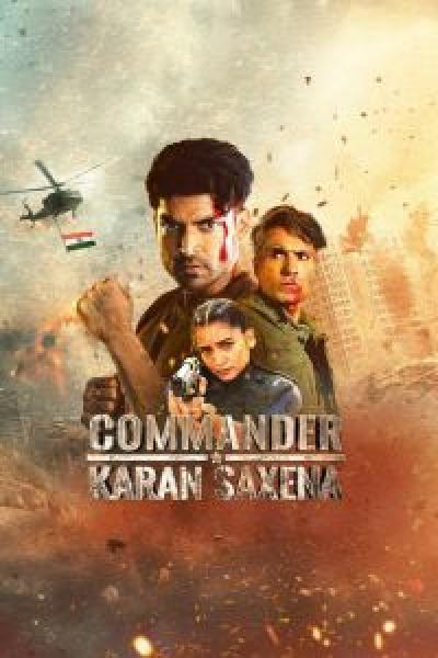 مسلسل Commander Karan Saxena 2024 الموسم 1