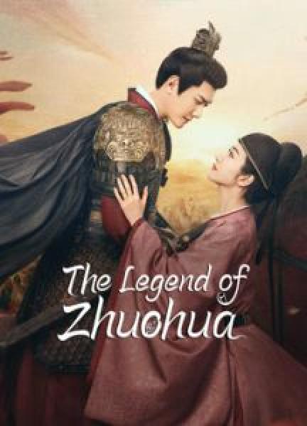 مسلسل The Legend of Zhuohua الموسم 1