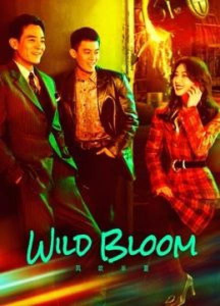 مسلسل Wild Bloom الموسم 1