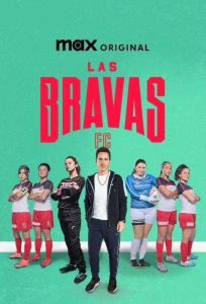 مسلسل .Las Bravas F.C الموسم 2