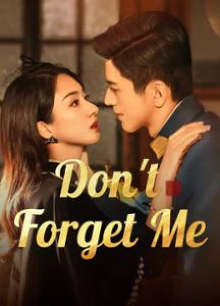 مسلسل Don't Forget Me الموسم 1