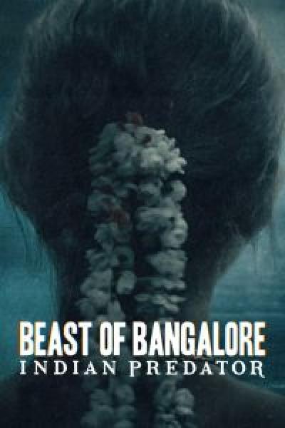 مسلسل Beast of Bangalore: Indian Predator 2023 الموسم 1