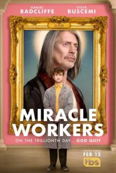 مسلسل Miracle Workers الموسم 1